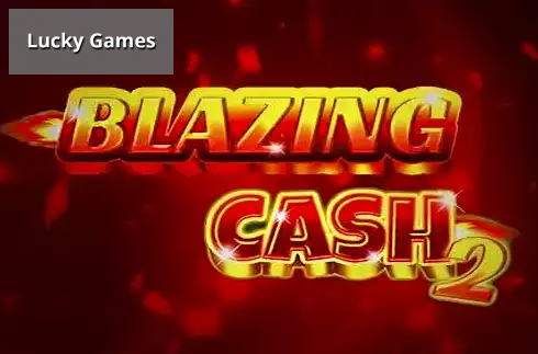 Blazing Cash 2